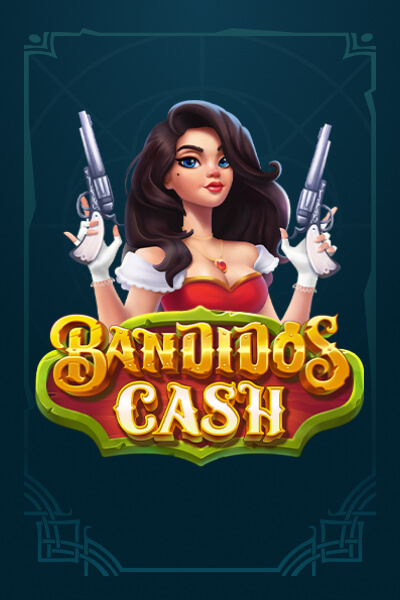 Igrajte Bandidos Cash